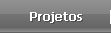 Projetos